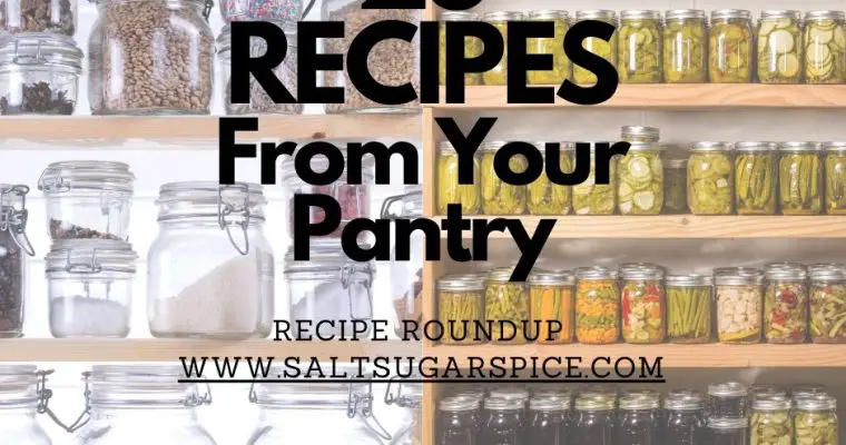 25 Recipes From Your Pantry